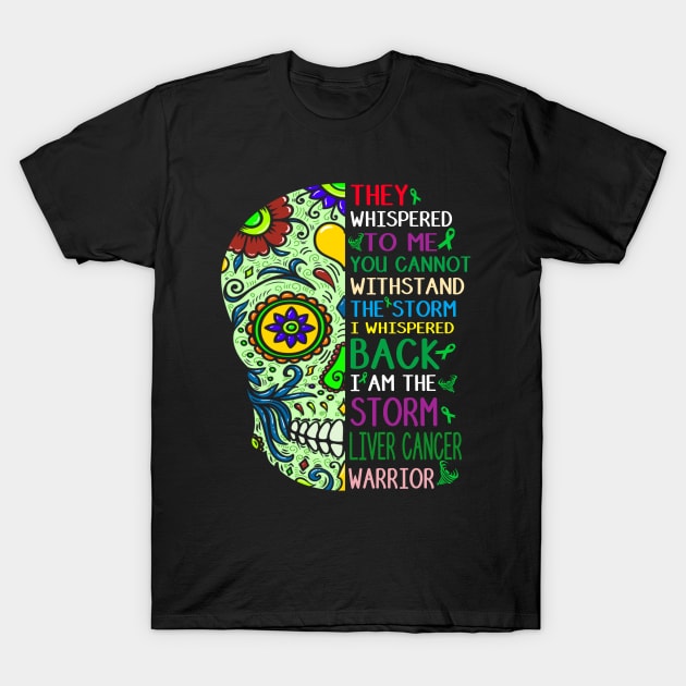 liver cancer skull warrior i am storm T-Shirt by TeesCircle